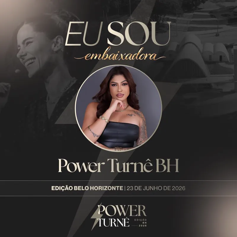 Arte oficial: Eu sou embaixadora — Power Turnê BH, com foto da Danny